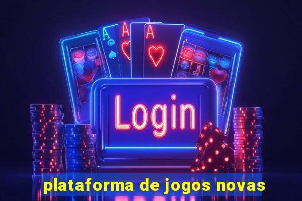 plataforma de jogos novas